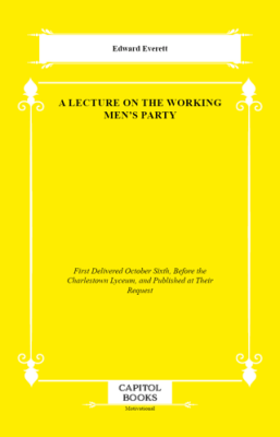 A Lecture on the Working Men`s Party - 1