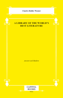 A Library of the World`s Best Literature - 1