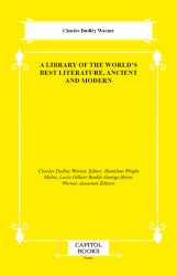 A Library of the World`s Best Literature, Ancient and Modern - Capitol Books