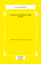 A Little Traitor to the South - Capitol Books