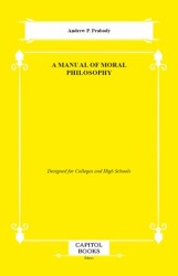 A Manual of Moral Philosophy - Capitol Books