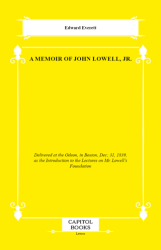 A Memoir of John Lowell, Jr. - Capitol Books