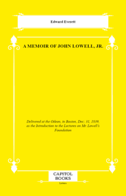 A Memoir of John Lowell, Jr. - 1