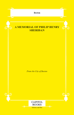 A Memorial of Philip Henry Sheridan - 1