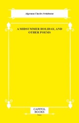 A Midsummer Holiday, and Other Poems - Capitol Books