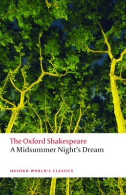 A Midsummer Night`s Dream: The Oxford Shakespeare - 1