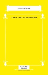 A New England Boyhood - Capitol Books