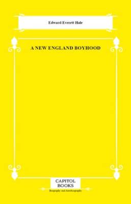 A New England Boyhood - 1