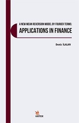 A New Mean Reversion Model By Fourier Terms: Applications In Finance - Kriter Yayınları