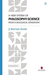 A New System Of Philosophy-Science From The Biological Standpoint - İbn Haldun Üniversitesi Yayınları