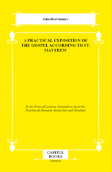 A Practical Exposition of the Gospel According to St. Matthew - Capitol Books