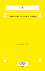 A Protégée of Jack Hamlin`s - Capitol Books