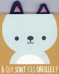 A Qui Sont Ces Oreilles ? L`ours - Yoyo Books