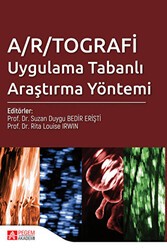A-R-TOGRAFİ Uygulama Tabanlı Araştırma Yöntemi - Pegem Akademi Yayıncılık