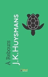 A Rebours - İdeal Kültür Yayıncılık