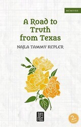 A Road to Truth From Texas - Temmuz Yayınları