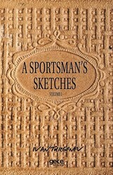 A Sportsman`s Sketches Volume 1 - Gece Kitaplığı