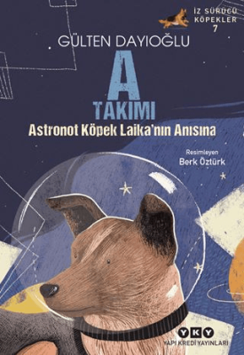 A Takımı İz Sürücü Köpekler 7 - Astronot Köpek Laika’nın Anısına - 1