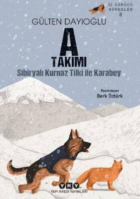 A Takımı İz Sürücü Köpekler 8 - Sibiryalı Kurnaz Tilki İle Karabey - 1
