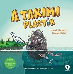 A Takımı: Plastik - Turkuvaz Çocuk
