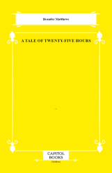 A Tale of Twenty-Five Hours - Capitol Books