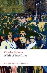 A Tale of Two Cities - Oxford University Press - Classics