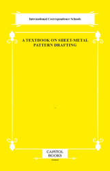 A Textbook on Sheet-Metal Pattern Drafting - Capitol Books