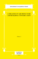 A Treatise on Architecture and Building Construction - Capitol Books