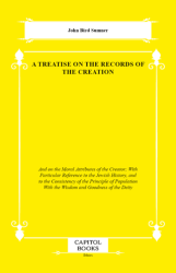 A Treatise on the Records of the Creation - Capitol Books