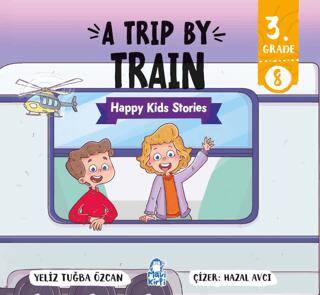 A Trip By Train – Happy Kids Stories 3 3. Sınıf İngilizce Hikaye - 1