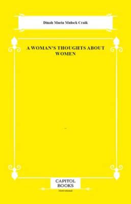 A Woman`s Thoughts About Women - 1