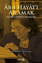 Ab-ı Hayat`ı Aramak - Yeditepe Yayınevi