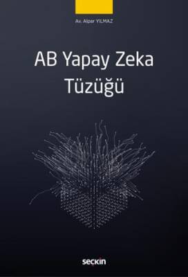 AB Yapay Zeka Tüzüğü - 1