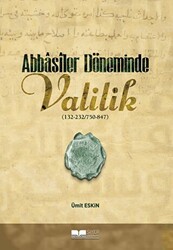Abbasiler Döneminde Valilik - Siyer Yayınları