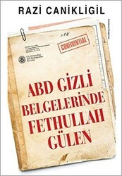 ABD Gizli Belgelerinde Fethullah Gülen - Doğan Kitap
