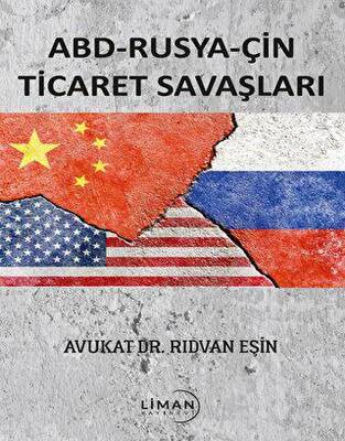 Abd - Rusya - Çin Ticaret Savaşları - 1