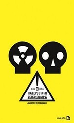 ABD ve Irak - Halepçe’nin Zehirlenmesi - Avesta Yayınları