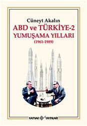 ABD ve Türkiye 2 - Yumuşama Yılları - Kaynak Yayınları