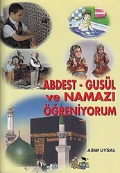 Abdest - Gusül ve Namazı Öğreniyorum - Uysal Yayınevi