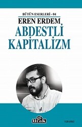 Abdestli Kapitalizm - Ulak Yayıncılık