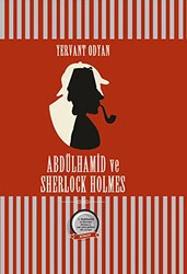 Abdülhamid ve Sherlock Holmes - Everest Yayınları