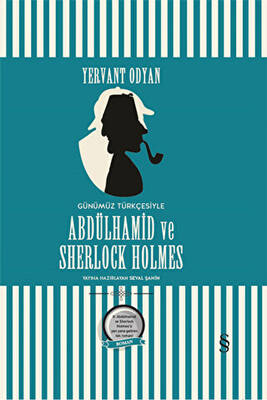 Abdülhamid ve Sherlock Holmes Günümüz Türkçesi