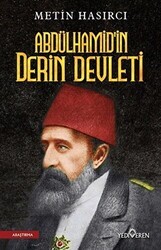 Abdülhamid`in Derin Devleti - Yediveren Yayınları