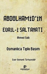 Abdülhamid’in Evail-i Saltanatı - Pergole Yayınları
