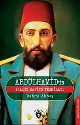 Abdülhamid`in Yıldız Hafiye Teşkilatı - Dorlion Yayınları