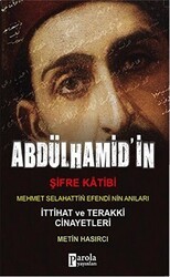 Abdülhamit`in Şifre Katibi - Parola Yayınları