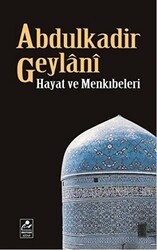 Abdulkadir Geylani - Hayat ve Menkıbeleri - Mercan Kitap