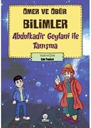 Ömer ve Öbür Bilimler - Abdulkadir Geylani İle Tanışma - Gonca Yayınevi