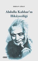 Abdulla Kahhar`ın Hikayeciliği - Çizgi Kitabevi Yayınları