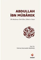 Abdullah İbn Mübarek - Rağbet Yayınları